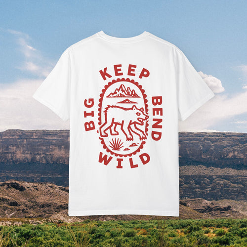 Keep Big Bend Wild TEE