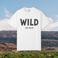 Wild Not Walled TEE