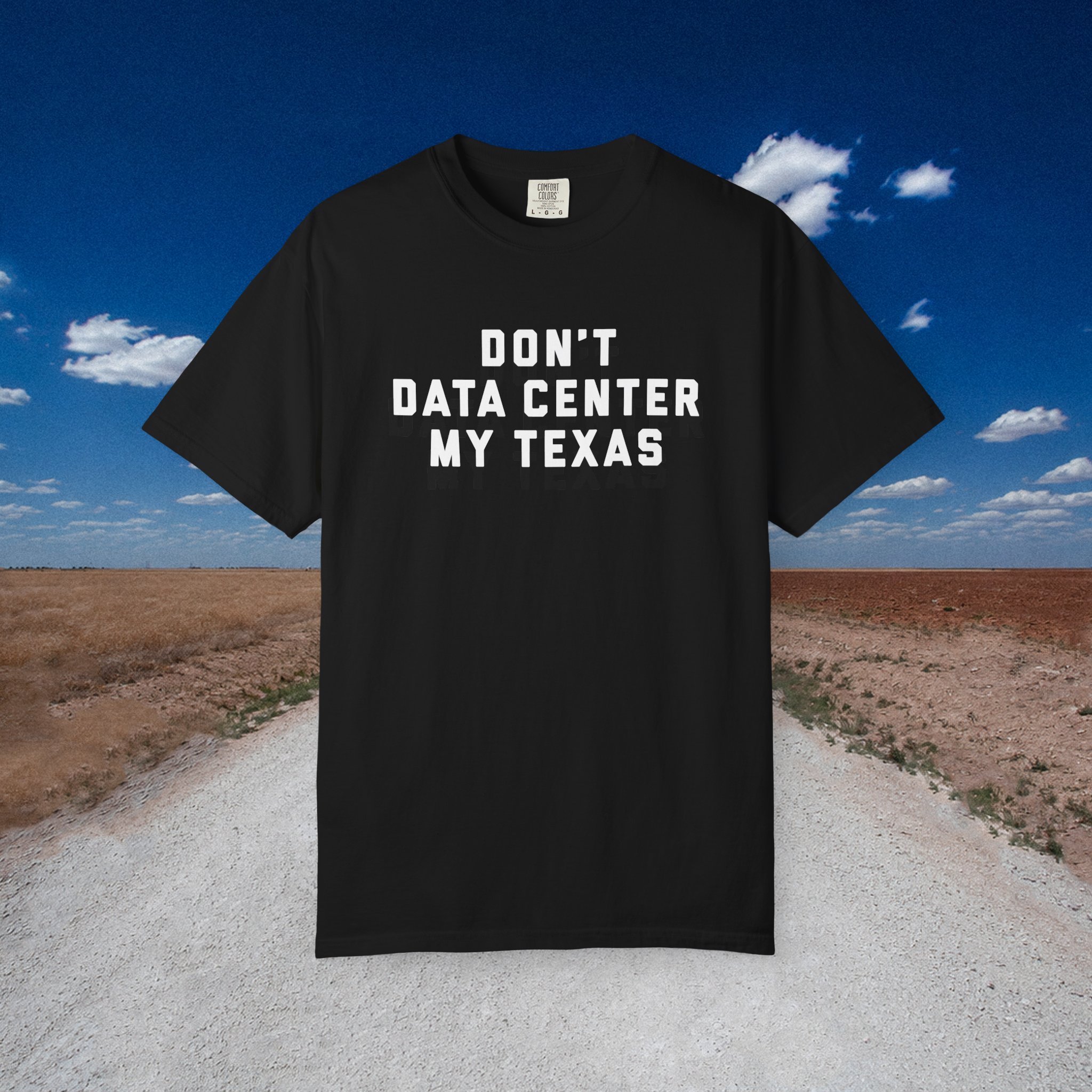 Don't Data Center My Texas BLACK TEE