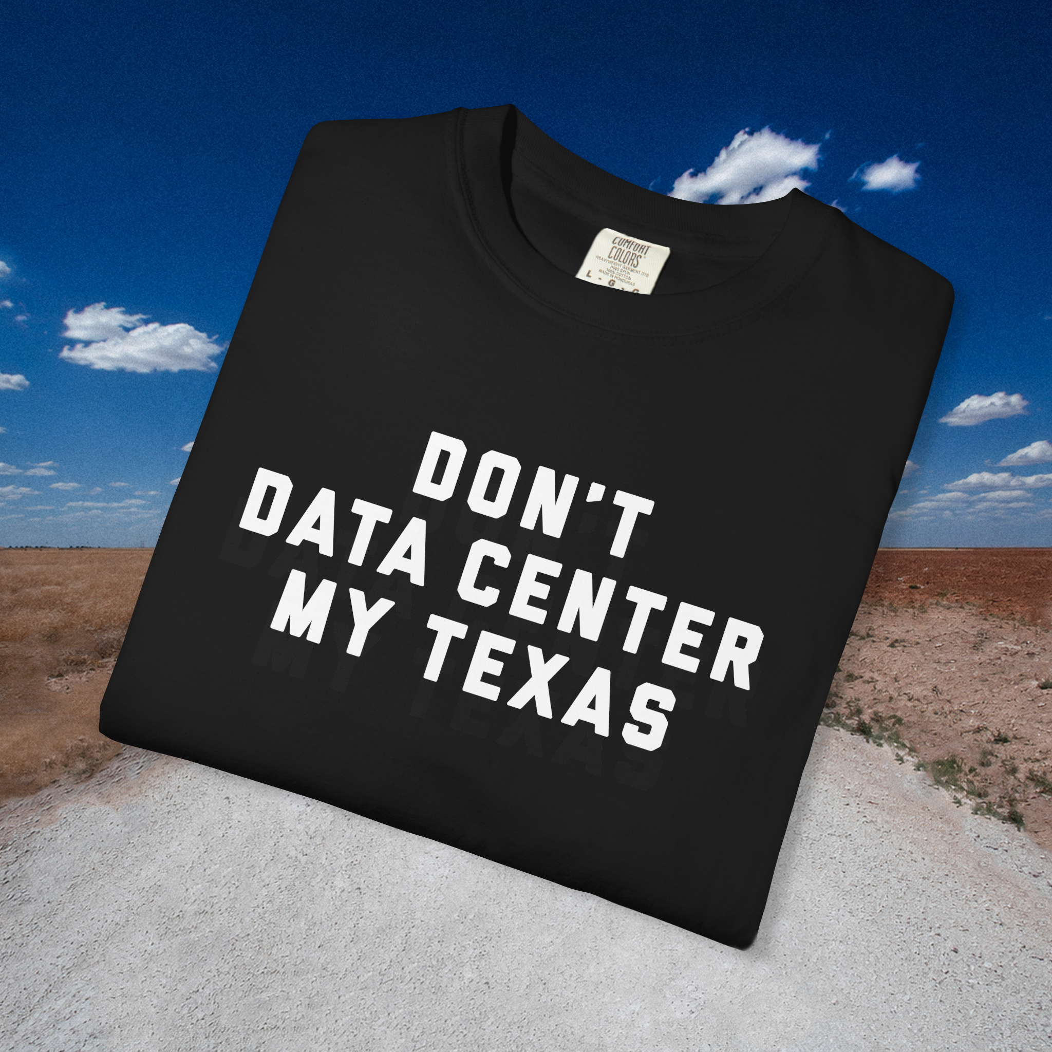Don't Data Center My Texas BLACK TEE